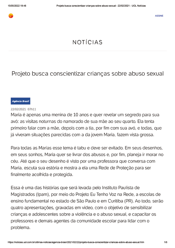 https://noticias.uol.com.br/ultimas-noticias/agencia-brasil/2021/02/22/projeto-busca-conscientizar-criancas-sobre-abuso-sexual.htm